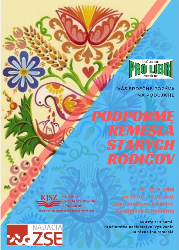 OZ PRO LIBRI pozýva na podujatie „Podporme remeslá starých rodičov“, 13. – 17. 5. 2019 v Komárne pred budovou Knižnice Józsefa Szinnyeiho