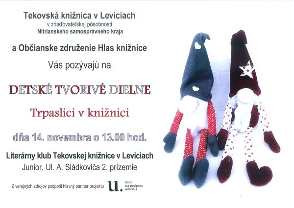 Detské tvorivé dielne pre deti - dňa 14. novembra 2019 o 13.00 hod. v Literárnom klube Tekovskej knižnice v Leviciach, Junior, Ul. A. Sládkoviča 2, prízemie Detské tvorivé dielne pre deti - dňa 14. novembra 2019 o 13.00 hod. v Literárnom klube Tekovskej knižnice v Leviciach, Junior, Ul. A. Sládkoviča 2, prízemie