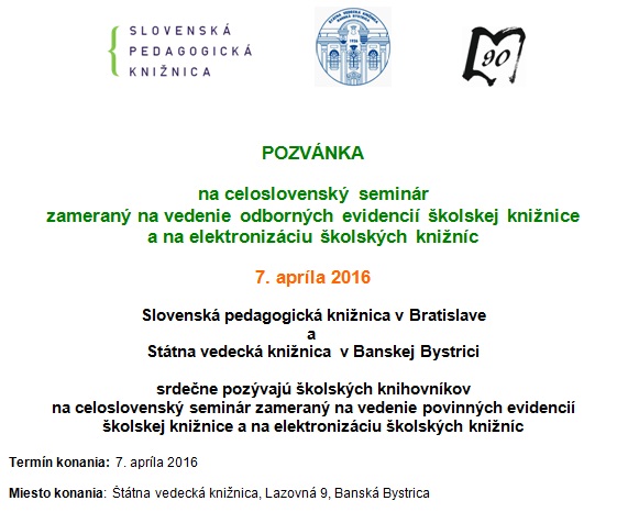 Celoslovenský seminár, 7. apríla 2016 v Štátnej vedeckej knižnici v Banskej Bystrici