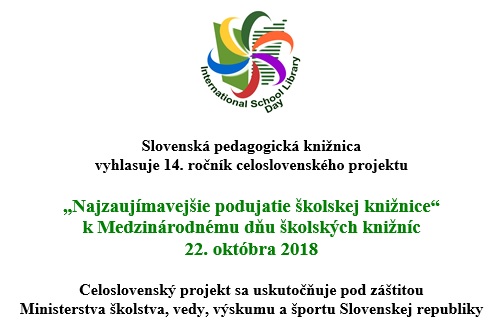 14. ročník celoslovenského projektu k Medzinárodnému dňu školských knižníc 22. októbra 2018, prihlásenie do 17. októbra 2018  